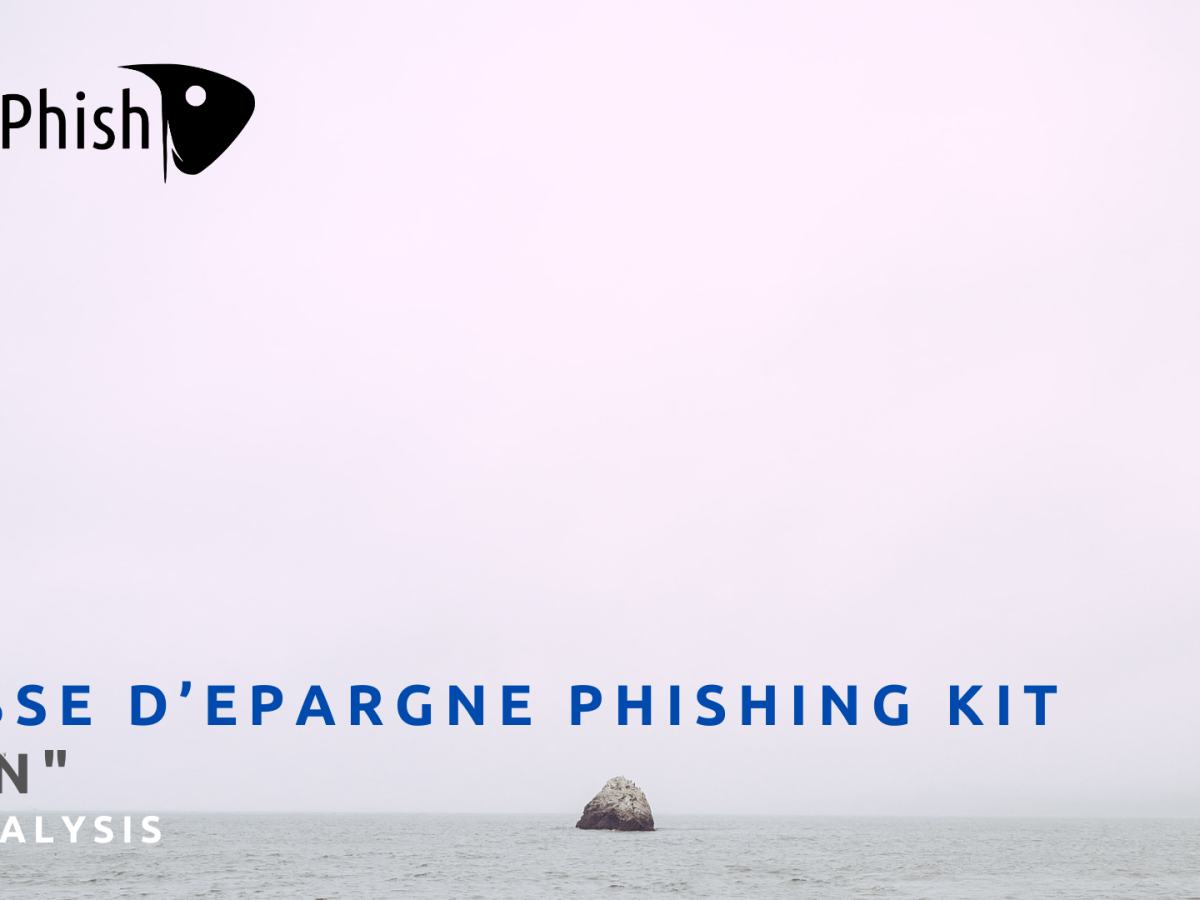 [Phishing kit] Caisse d’Epargne ‘Don’ phishing kit – an analysis